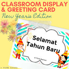 Selamat Tahun Baru Happy New Year S Greeting Card Classroom Display New Year Greeting Cards Happy New Year Greetings New Year Greetings