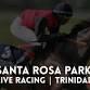 Live Racing at Santa Rosa Park | DAY 10 event image