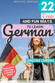 Language Learning 22 Free And Fun Ways To Learn German In 2020 Learn German Online Learn German Learning Languages