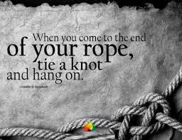 Quotes About End Of The Rope 43 Quotes