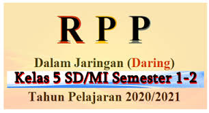 Format rpp 1 lembar ini dapat anda unduh melalui tautan berikut ini. Rpp Daring Kelas 5 Sd Mi K13 Edisi 2020 Terlengkap Mayfile