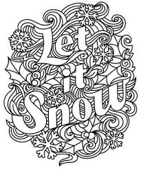 Whether you are looking for printable complex pages or sweet and simple designs, you're sure to find a page you love below. Let It Snow Coloring Pages Christmas Coloring Pages Coloring Books