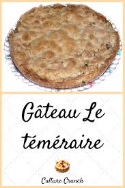 Gateau Le Temeraire La Recette Facile Recette Facile Recette Recette Dessert