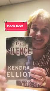 Today’s book recommendation: The Silence, by Kendra Elliot #booktok  #bookrecs #bookrecommendations #librarytiktok #librarylife #librarianlife  #thesilence #mysterybooks #fyp #mymcls
