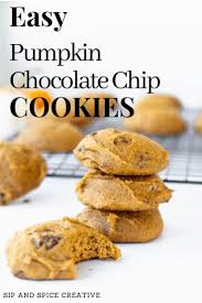 Easy Pumpkin Chocolate Chip Cookies Sip And Spice Recipe Pumpkin Chocolate Chip Cookies Pumpkin Chocolate Chip Cookies Easy Pumpkin Recipes
