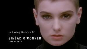 In Loving Memory Of Sinead O'Connor