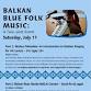 Balkan Melodies: An introduction to Balkan Singing for All Skill Levels