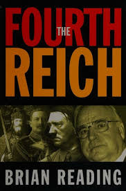 The Fourth Reich : Reading, Brian : Free Download, Borrow, and Streaming :  Internet Archive