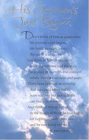 His Journey S Just Begun Sympathy Quotes Sympathy Messages Grief Quotes