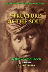 Structure Of The Soul by Kristin Fontana; Jeffrey Wolf Green