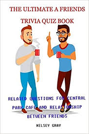 Drake ramoray on which soap opera show? The Ultimate A Friends Trivia Quiz Book Related Questions For Central Park Cafe And Relationship Between Friends Gray Kelsey Gray Kelsey 9798651952632 Amazon Com Books