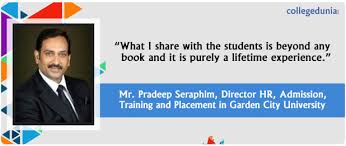 Interview Mr Pradeep Seraphim Director Hr Admission Training And Placement In Garden City University Collegedunia
