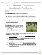 We did not find results for: Forest Ecosystem Gizmo 1 Name Date Student Exploration Forest Ecosystem Vocabulary Consumer Decomposer Inorganic Organic Organism Population Course Hero