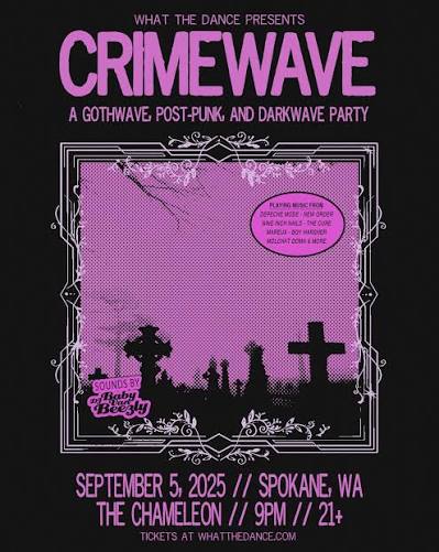 What the Dance presents CRIMEWAVE: A DARKWAVE PARTY Spokane! Dive into the  shadows and lose yourself to CRIMEWAVE - a night of your favorite gothwave,  darkwave, new wave, post-punk, and industrial music