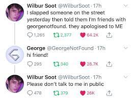 Wilbur Soot Georgenotfound My Dream Team Dream Friends Youtuber Tweets Dream betrayed george (george crying)stream clip/highlight (youtube.com). wilbur soot georgenotfound my dream
