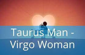 May 15, 2021 · taurus man and virgo woman a relationship between this match can be very sweet and romantic because taurus man and virgo woman tend to have many shared principles. Taurus Man And Virgo Woman Love Compatibility