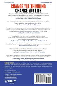 Let's dive into the top 10 books that will change your life. Change Your Thinking Change Your Life How To Unlock Your Full Potential For Success And Achievement Tracy Brian Amazon De Books