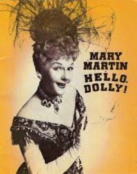 See Hello Dolly Live On Stage With Music Circus At The Wells Fargo Pavilion June 28 July 3 2016 Tickets Http Www Mary Martin Theatre Poster Hello Dolly