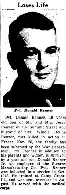 Dec 1944 Donald Renner is killed in France leaving behind a wife and one  year old son.