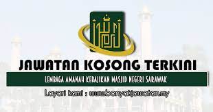 © 2016 lembaga amanah kebajikan masjid negeri sarawak. Jawatan Kosong Di Lembaga Amanah Kebajikan Masjid Negeri Sarawak 31 Mac 2021 Kerja Kosong 2021 Jawatan Kosong Kerajaan 2021