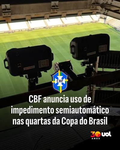 SEMIAUTOM&Aacute;TICO VEM A&Iacute;! 🗣️🗣️ A CBF anunciou hoje que a Copa do Brasil contar&aacute; com impedimento semiautom&aacute;tico a partir das quartas de final. A presen&ccedil;a apenas de times da S&eacute;rie A nesta