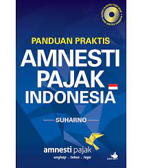 Amnesty international is a global movement of more than 7 million people in over 150 countries and territories who campaign for human rights. Panduan Praktis Amnesti Pajak Indonesia Kompas Gerai