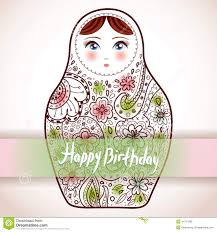 Maybe you would like to learn more about one of these? Conception De Carte De Joyeux Anniversaire Ske Russe De Babushka De Matrioshka De Poupee Illustration De Vecteur Illustration Du Souvenir Descripteur 44717988