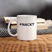 Zeige deine Meinung in der Öffentlichkeit #NACKT' Tasse | Spreadshirt