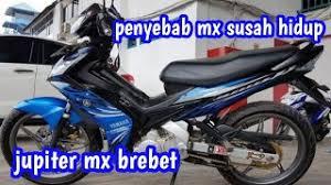 Untuk mengurangi suara mesin yang kasar. Motor Jupiter Mx Brebet Jupiter Mx Susah Hidup Penyebab Motor Mx Brebet Youtube