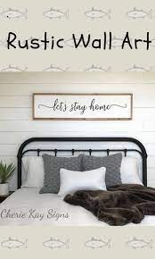 Sign For Above Bed Let S Stay Home Sign Rustic Farmhouse Bedroom Framed Sign Master Bedroom Wall Decor Bedroom Wall Decor Above Bed Rustic Bedroom Decor