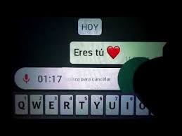 Eres Tu El Audio Mas Bonito De Whatsapp Youtube Frases De Amor Para El Novio Estados Para Whatsapp Amor Chats De Novios