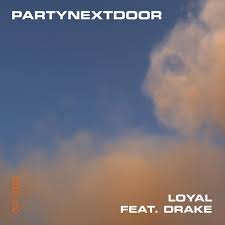 Deorro, chris brown — five more hours 03:32. Partynextdoor Loyal Ft Drake Mp3 Download Naijavibes