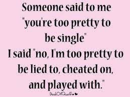 I'm single, and i am proud. Single Quote Quotes Single Quotes Single Mom Quotes