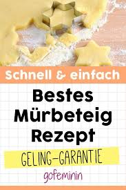 Bestes Murbeteig Rezept Fur Platzchen Schnell Und Einfach Murbeteig Rezept Murbeteig Rezept Kekse Rezept Kekse