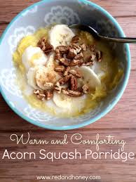 Warm Acorn Squash Breakfast Porridge Recipe Acorn Squash Breakfast Porridge Breakfast