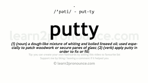 Pronunciation Of Putty Definition Of Putty Youtube