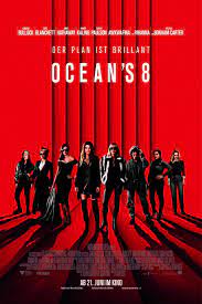 Ocean S 8 Las Estafadoras Ocean S 8 2018 Eight Movie Ocean 8 Movie Ocean S Eight