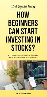 How To Invest In Share Market A Complete Beginner S Guide Investing In Shares Investing Stock Market