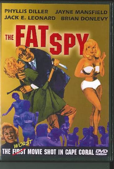 The Fat Spy on DVD - Chamber of Commerce of Cape Coral