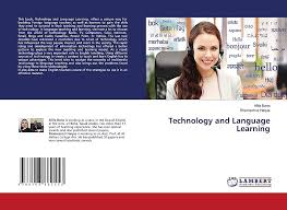 Technology and Language Learning: Amazon.co.uk: Bano, Afifa, Haque,  Shameemul: 9786203862553: Books