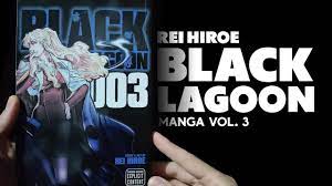 BLACK LAGOON | MANGA VOL. 3 | REI HIROE | BLACK LAGOON MANGA VOL. 3 -  YouTube