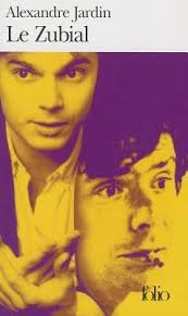 Le Zubial by Alexandre Jardin