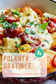 Polenta Gratinee Aux Tomates Et Aux Deux Fromages Recettes De Cuisine Polenta Plats Cuisines