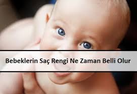 Bebeklerin Sac Rengi Ne Zaman Belli Olur Tesettur Giyim