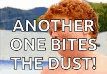 Another one bites the dust meme. Another One Bites The Dust Gifs Tenor