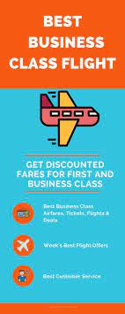 Best Business Class Flight Business Class Flight Business Class Business Class Tickets