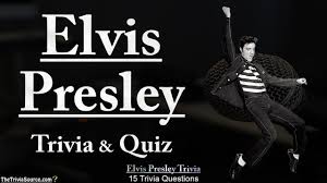 Susan doll although elvis presley died in. Elvis Presley The King Of Rock N Roll Trivia Quiz Youtube