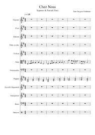 Sing with lyrics to your favorite karaoke songs. Chez Nous Sheet Music For Drum Group Strings Group Vocals Synthesizer Strings Group Mixed Ensemble Download And Print In Pdf Or Midi Free Sheet Music With Lyrics Musescore Com