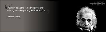 Definition Of Insanity Thank You Albert Einstein Quotes Einstein Albert Einstein