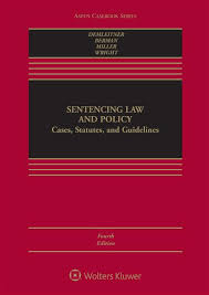 Sentencing Law And Policy Cases Statutes And Guidelines